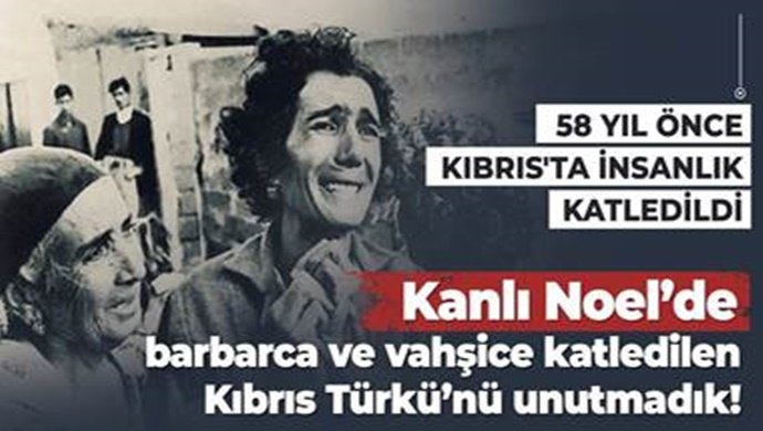 58 Yıl Önce Kıbrıs’ta İnsanlık Katledildi