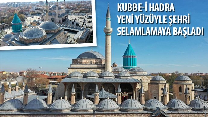 Kubbe-i Hadra Yeni Yüzüyle Şehri Selamlamaya Başladı