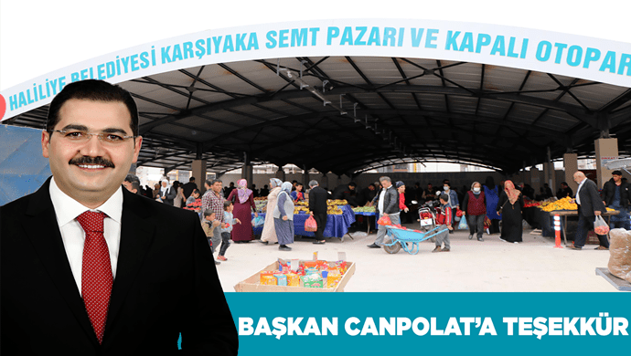 KAPALI SEMT PAZARI HİZMETE AÇILDI! BAŞKAN CANPOLAT’A TEŞEKKÜR