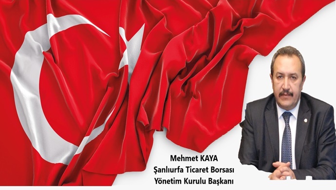 ŞANLIURFA TİCARET BORSASI BAŞKANI MEHMET KAYA`DAN BABALAR GÜNÜ MESAJI